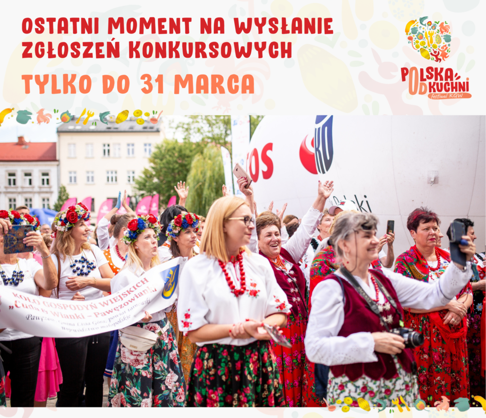 Festiwal Polska od Kuchni - trwają zapisy do konkursów dla Kół Gospodyń Wiejskich