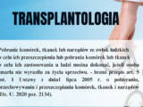 Informacja w sprawie zwiększenia świadomości prawnej dotyczącej transplantacji wśród lokalnej społeczności.