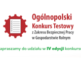 IV ogólnopolski konkurs testowy z zakresu bezpiecznej pracy w gospodarstwie rolnym.