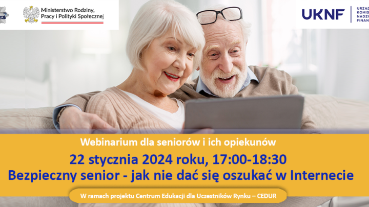 Urząd Komisji Nadzoru Finansowego zaprasza na webinarium CEDUR dla seniorów i ich opiekunów - 22 stycznia 2024 roku