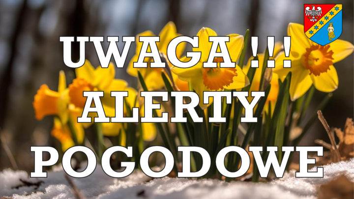 UWAGA!!! ALERTY POGODOWE