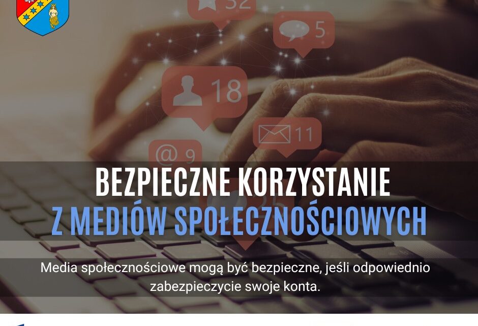 Bezpieczne korzystanie z mediów społecznościowych