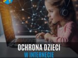 Tydzień bezpiecznego internetu! Ochrona dzieci w internecie