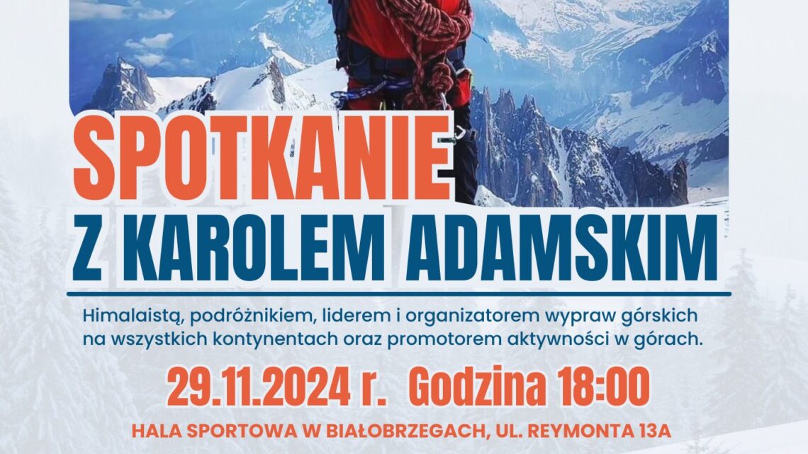 Zapraszamy na wyjątkowe spotkanie z himalaistą Karol Adamski hike!