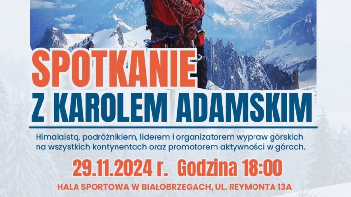 Zapraszamy na wyjątkowe spotkanie z himalaistą Karol Adamski hike!