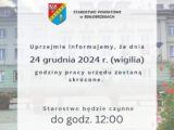 Uprzejmie informujemy, że dnia 24 grudnia 2024 r. (wigilia) godziny pracy urzędu zostaną skrócone.