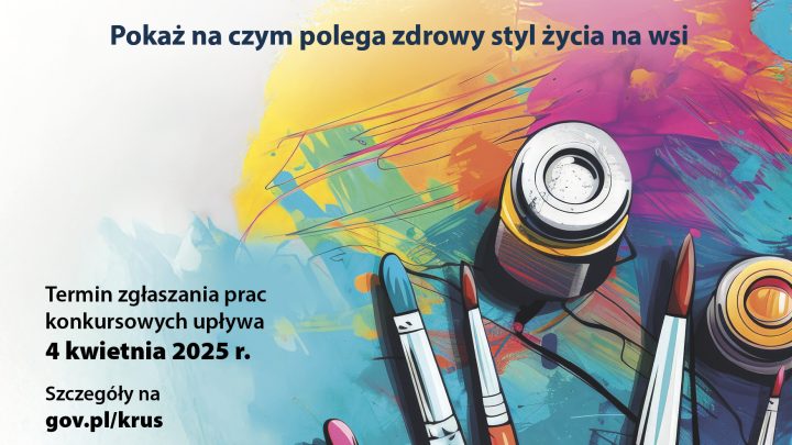 XV Ogólnopolski Konkurs Plastyczny dla Dzieci WIOSKI BEZ TROSKI Pokaż na czym polega zdrowy styl życia na wsi