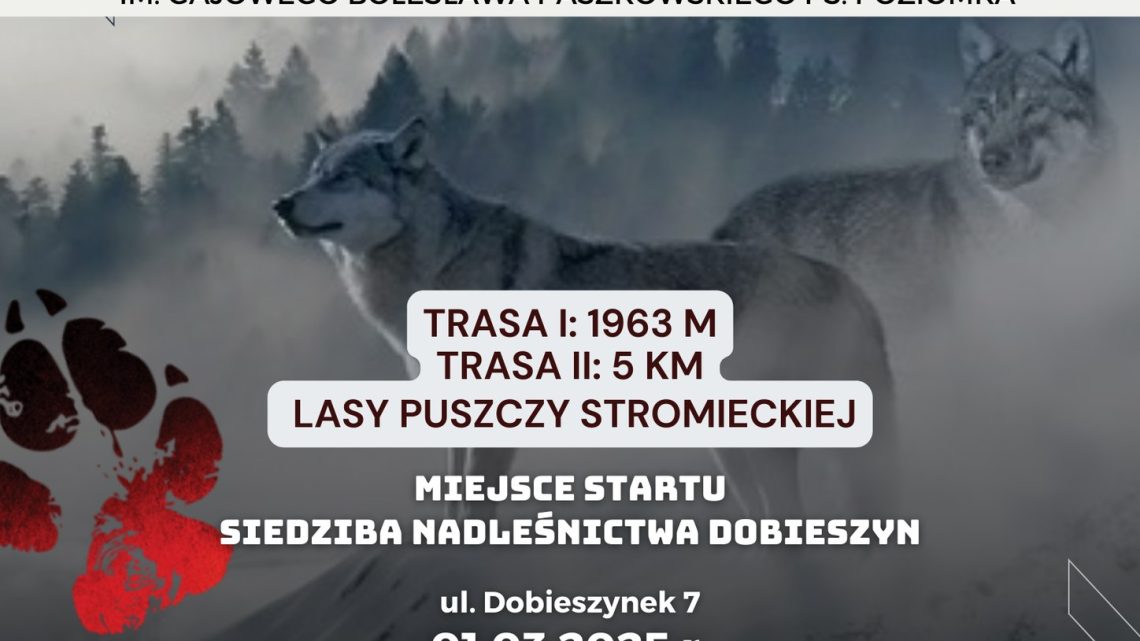 III Bieg Pamięci Żołnierzy Wyklętych im. Gajowego Bolesława Paszkowskiego ps. Poziomka!