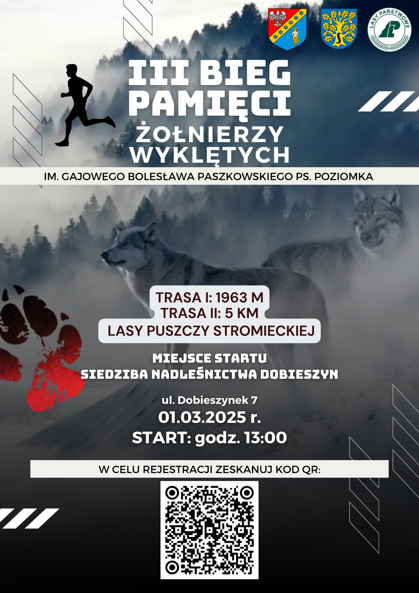 III Bieg Pamięci Żołnierzy Wyklętych im. Gajowego Bolesława Paszkowskiego ps. Poziomka!