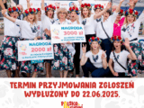 TERMIN PRZYJMOWANIA ZGŁOSZEŃ WYDŁUŻONY DO 22.06.2025.