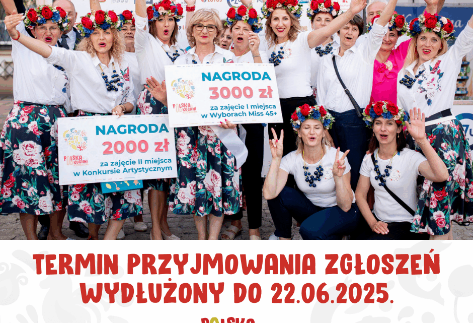 TERMIN PRZYJMOWANIA ZGŁOSZEŃ WYDŁUŻONY DO 22.06.2025.