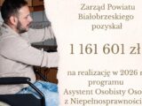 Zarząd Powiatu Białobrzeskiego pozyskał 1 161 601 zł na realizację w 2026 r. programu Asystent Osobisty Osoby z Niepełnosprawnością.