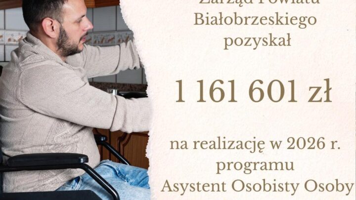 Zarząd Powiatu Białobrzeskiego pozyskał 1 161 601 zł na realizację w 2026 r. programu Asystent Osobisty Osoby z Niepełnosprawnością.