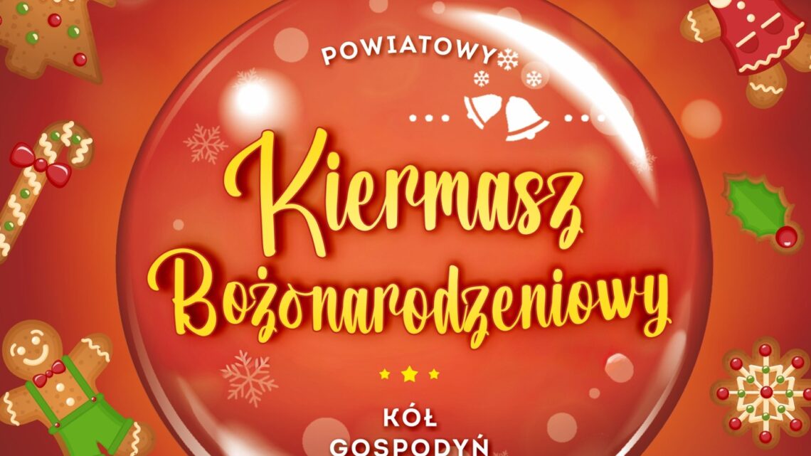 Kiermasz Bożonarodzeniowy Kół Gospodyń Wiejskich
