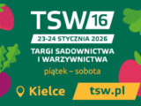Zaproszenie na 16. edycję Targów Sadownictwa i Warzywnictwa TSW 2026 – najważniejsze wydarzenie branżowe w Polsce i Europie środkowo-wschodniej