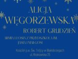 Zapraszamy wszystkich mieszkańców i przyjaciół Ziemi Białobrzeskiej na Koncert Kolęd w wykonaniu Alicji Węgorzewskiej -światowej sławy śpiewaczki operowej oraz Roberta Grudnia - artysty muzyka, producenta i dyrektora muzycznego wydarzenia.
