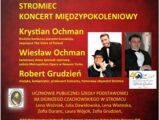 Kolejna okazja do wysłuchania wyjątkowego koncertu w Powiat Białobrzeski. 🎤 Po Koncercie Międzypokoleniowym w Białobrzegach, czas na Stromiec, gdzie pod Honorowym Patronatem Starosty Białobrzeskiego Sylwestra Korgula oraz Wójta Gminy Stromiec Krzysztofa Stykowskiego wystąpią Krystian OCHMAN, Wiesław OCHMAN oraz Robert GRUDZIEŃ. 🎼 Zapraszamy na wyjątkową i sentymentalną podróż, w którą zabiorą nas wybitni artyści. 🥹 Do zobaczenia za tydzień w Parafia Św. Jana Chrzciciela w Stromcu! 🤗