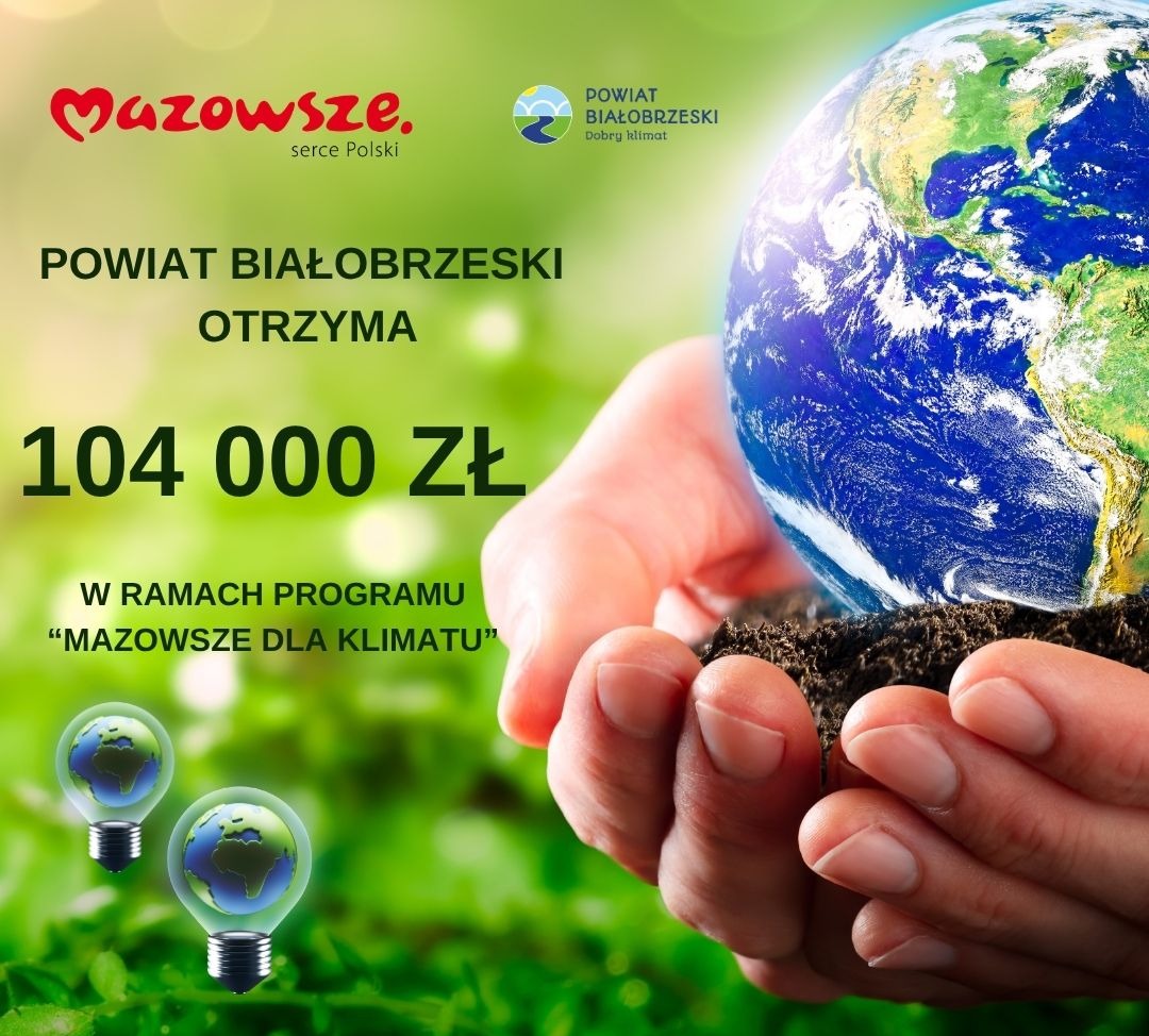 Powiat Białobrzeski kolejny raz stał się beneficjentem programu Mazowsze dla Klimatu.
